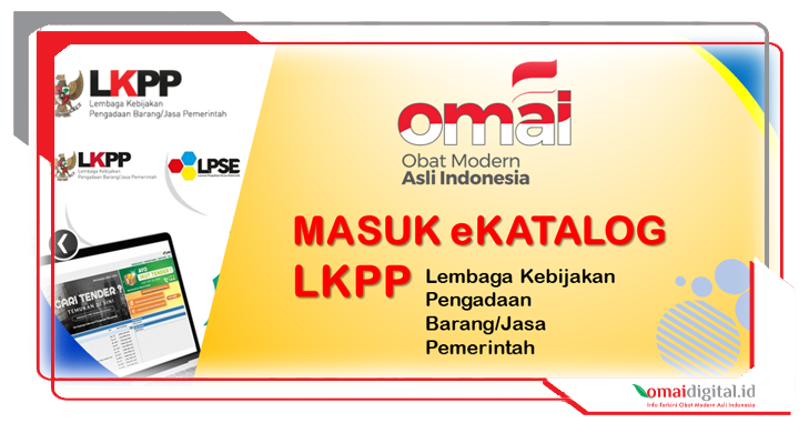 OMAI Masuk eKATALOG LKPP, Langkah Awal Kemandirian Obat Nasional